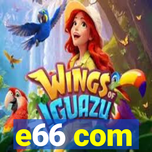 e66 com